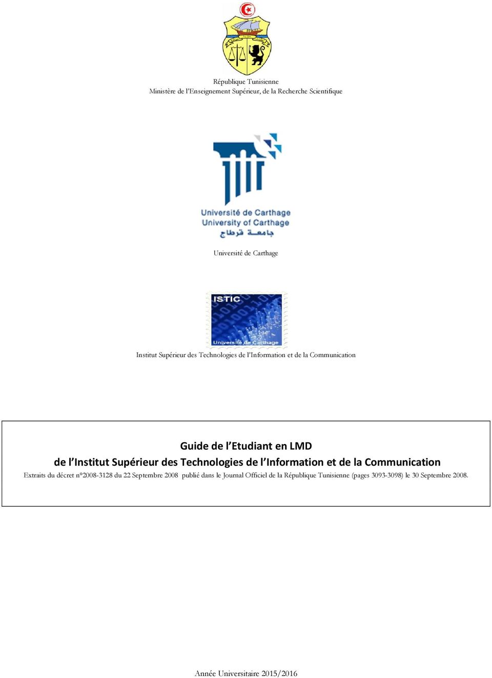 Supérieur des Technologies de l Information et de la Communication Extraits du décret n 2008-3128 du 22 Septembre 2008