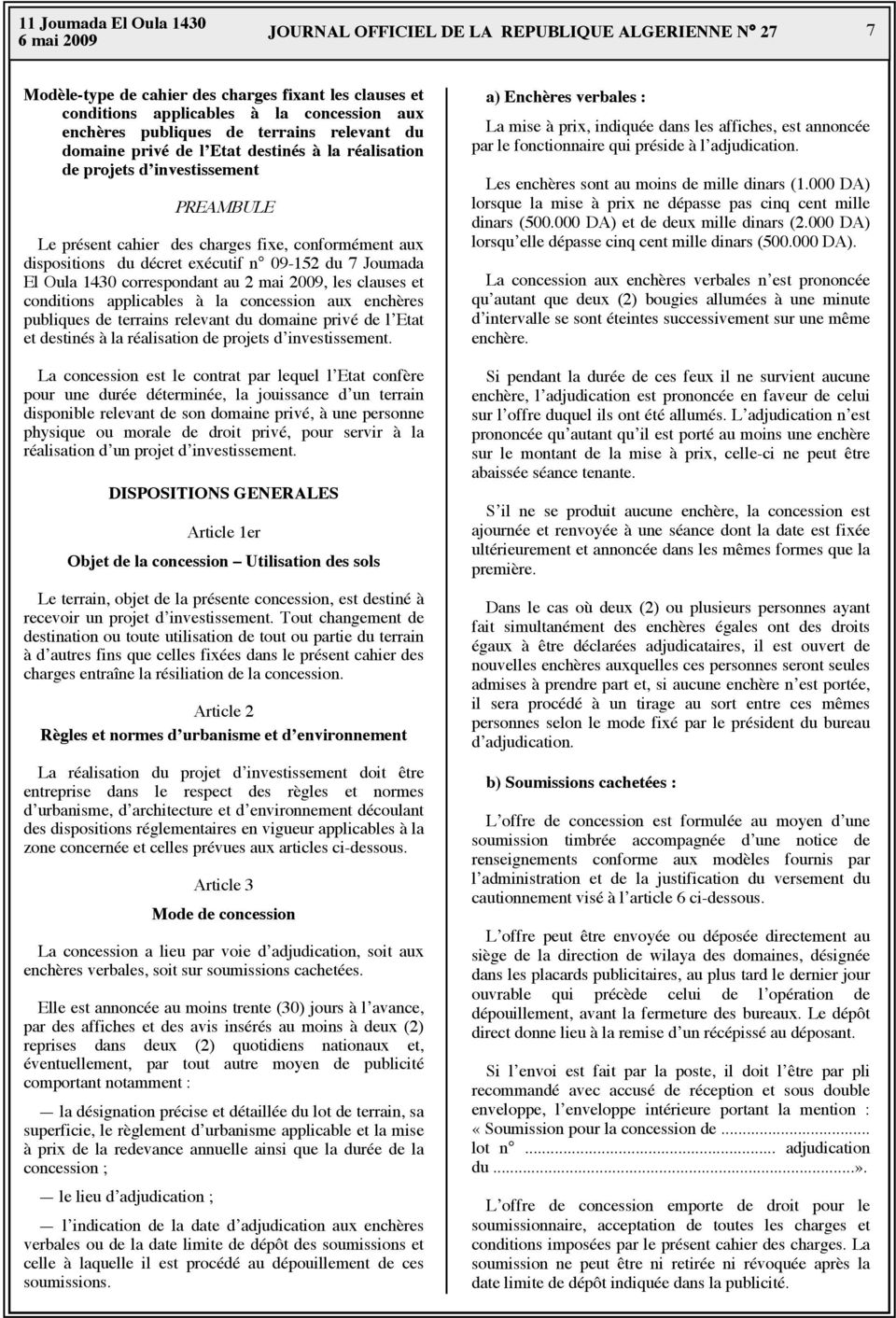 09-152 du 7 Joumada El Oula 1430 correspondant au 2 mai 2009, les clauses et conditions applicables à la concession aux enchères publiques de terrains relevant du domaine privé de l Etat et destinés