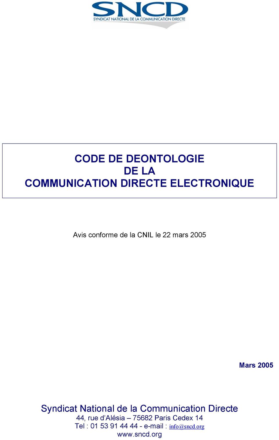 National de la Communication Directe 44, rue d Alésia 75682