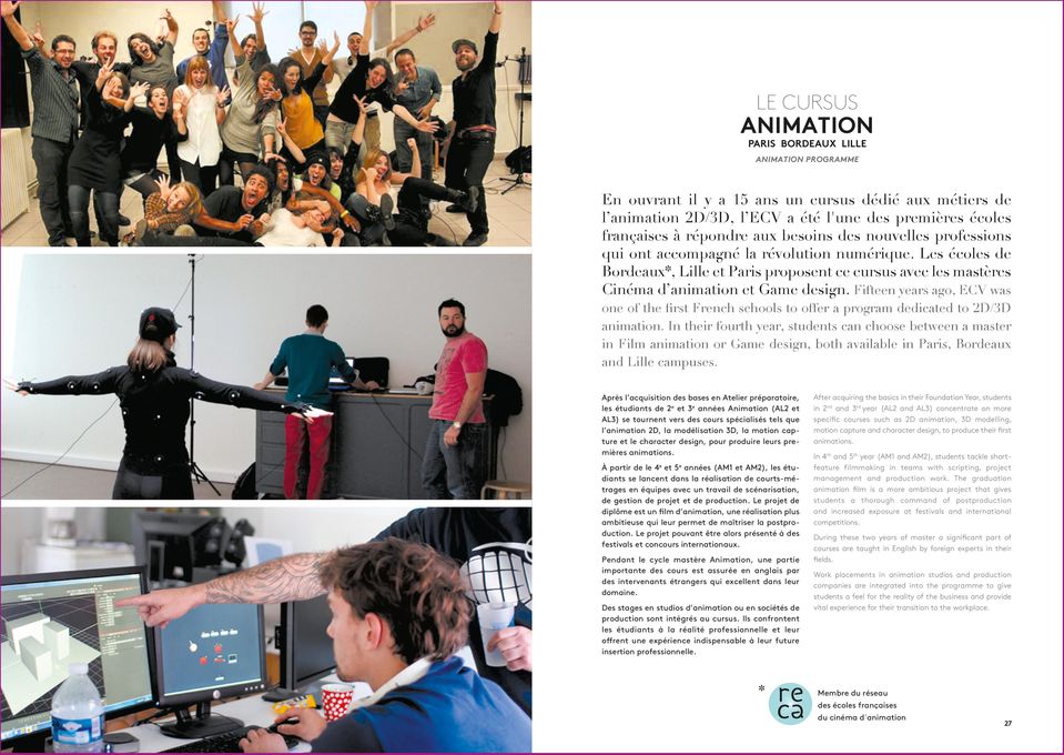 Fifteen years ago, ECV was one of the first French schools to offer a program dedicated to 2D/3D animation.