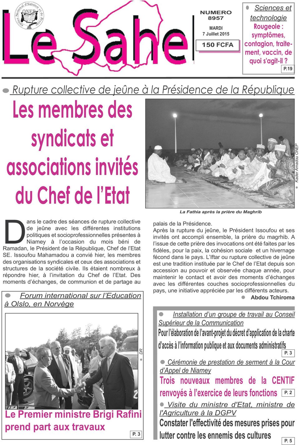 différentes institutions politiques et socioprofessionnelles présentes à Niamey à l occasion du mois béni de Ramadan, le Président de la République, Chef de l Etat SE.