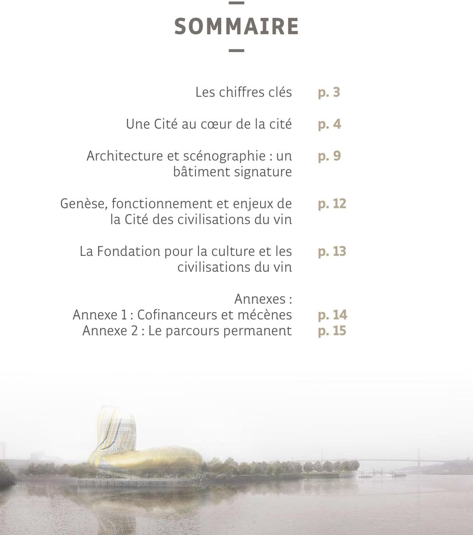 vin La Fondation pour la culture et les civilisations du vin Annexes : Annexe 1 :
