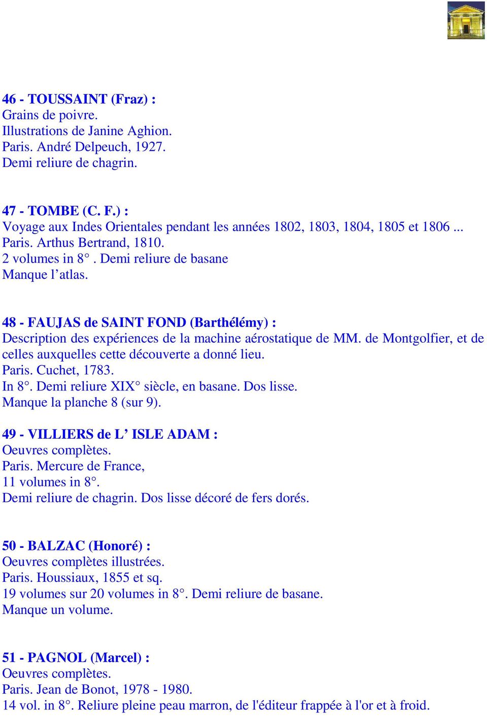48 - FAUJAS de SAINT FOND (Barthélémy) : Description des expériences de la machine aérostatique de MM. de Montgolfier, et de celles auxquelles cette découverte a donné lieu. Paris. Cuchet, 1783. In 8.