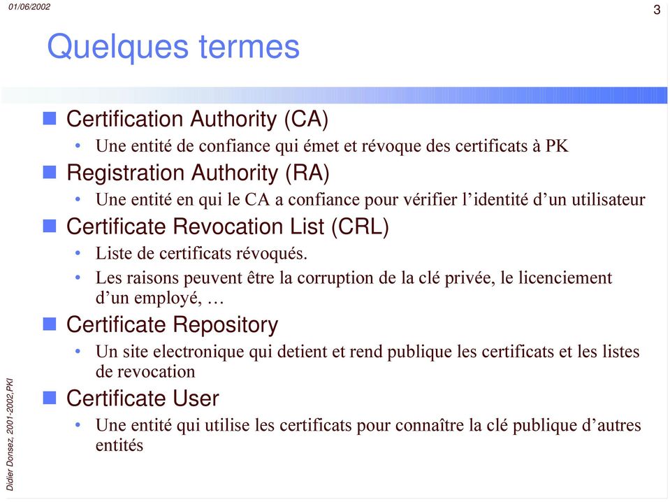 (RA) Certificate Revocation List (CRL)!