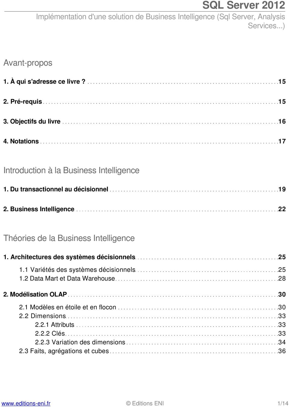 Business Intelligence 22 Théories de la Business Intelligence 1. Architectures des systèmes décisionnels 25 1.