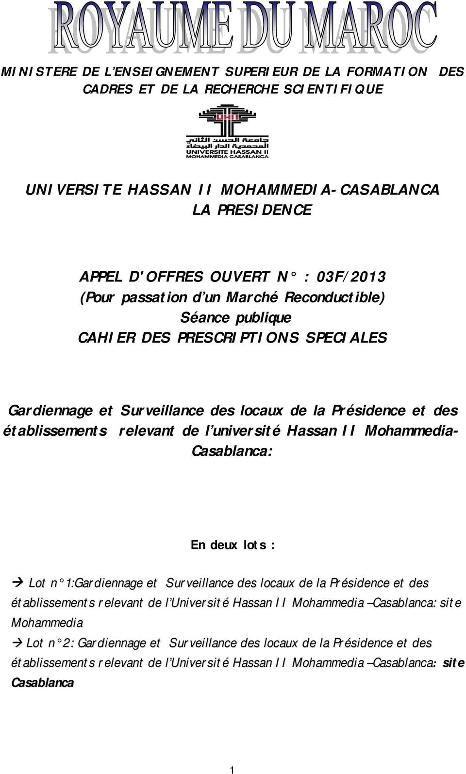 université Hassan II Mohammedia- Casablanca: En deux lots : Lot n 1:Gardiennage et Surveillance des locaux de la Présidence et des établissements relevant de l Université Hassan II