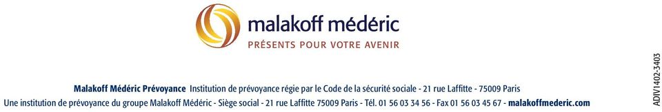 prévoyance du groupe Malakoff Médéric - Siège social - 21 rue Laffitte 75009