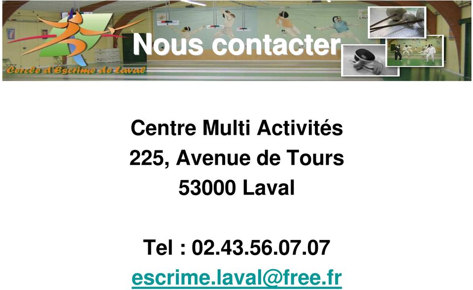 Tours 53000 Laval Tel : 02.