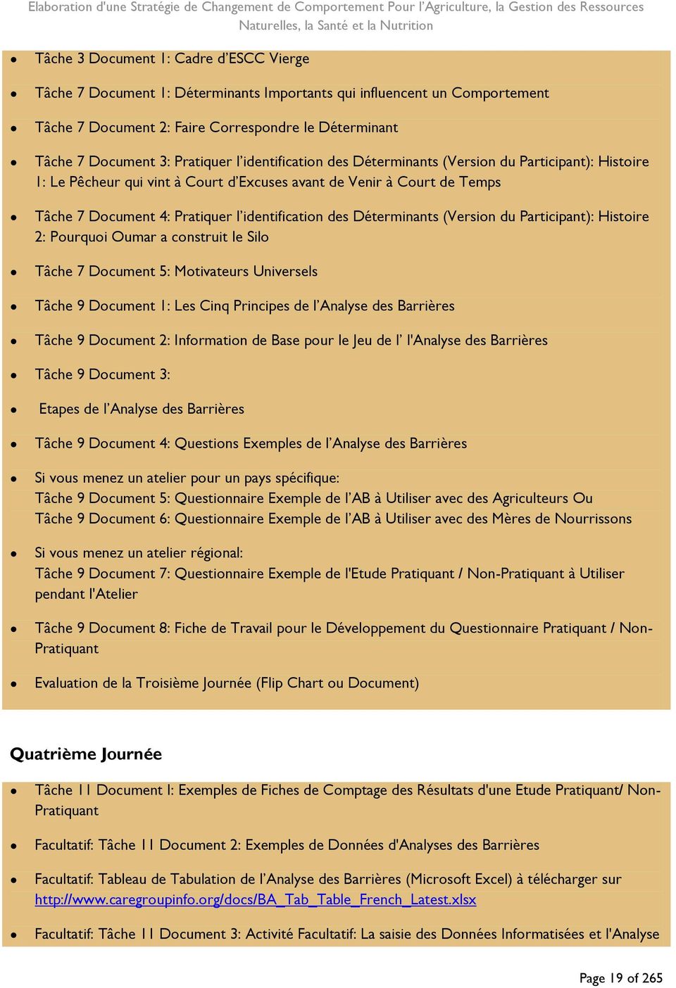 Déterminants (Version du Participant): Histoire 2: Pourquoi Oumar a construit le Silo Tâche 7 Document 5: Motivateurs Universels Tâche 9 Document 1: Les Cinq Principes de l Analyse des Barrières