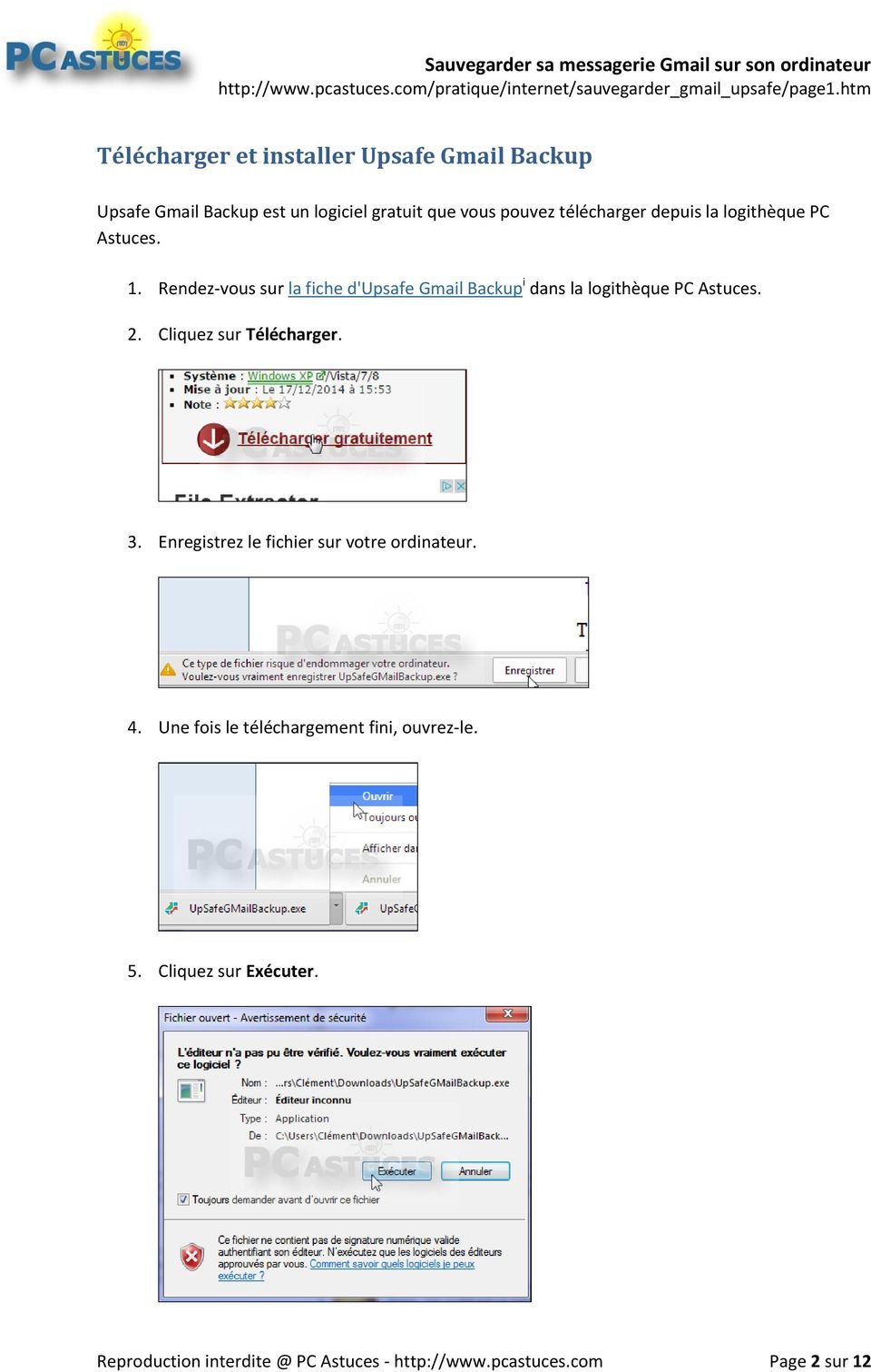 Rendez-vous sur la fiche d'upsafe Gmail Backup i dans la logithèque PC Astuces. 2. Cliquez sur Télécharger. 3.