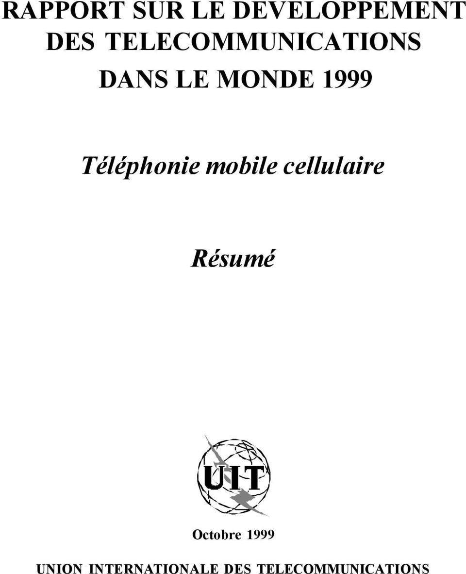 TELECOMMUNICATIONS DANS LE MONDE 1999 Téléphonie mobile