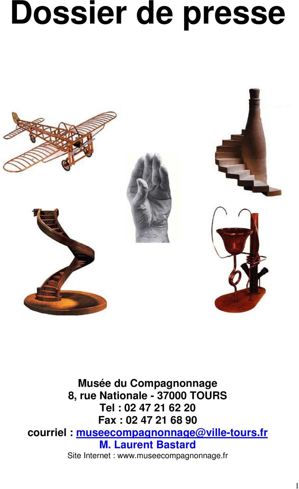 47 21 68 90 courriel : museecompagnonnage@ville-tours.