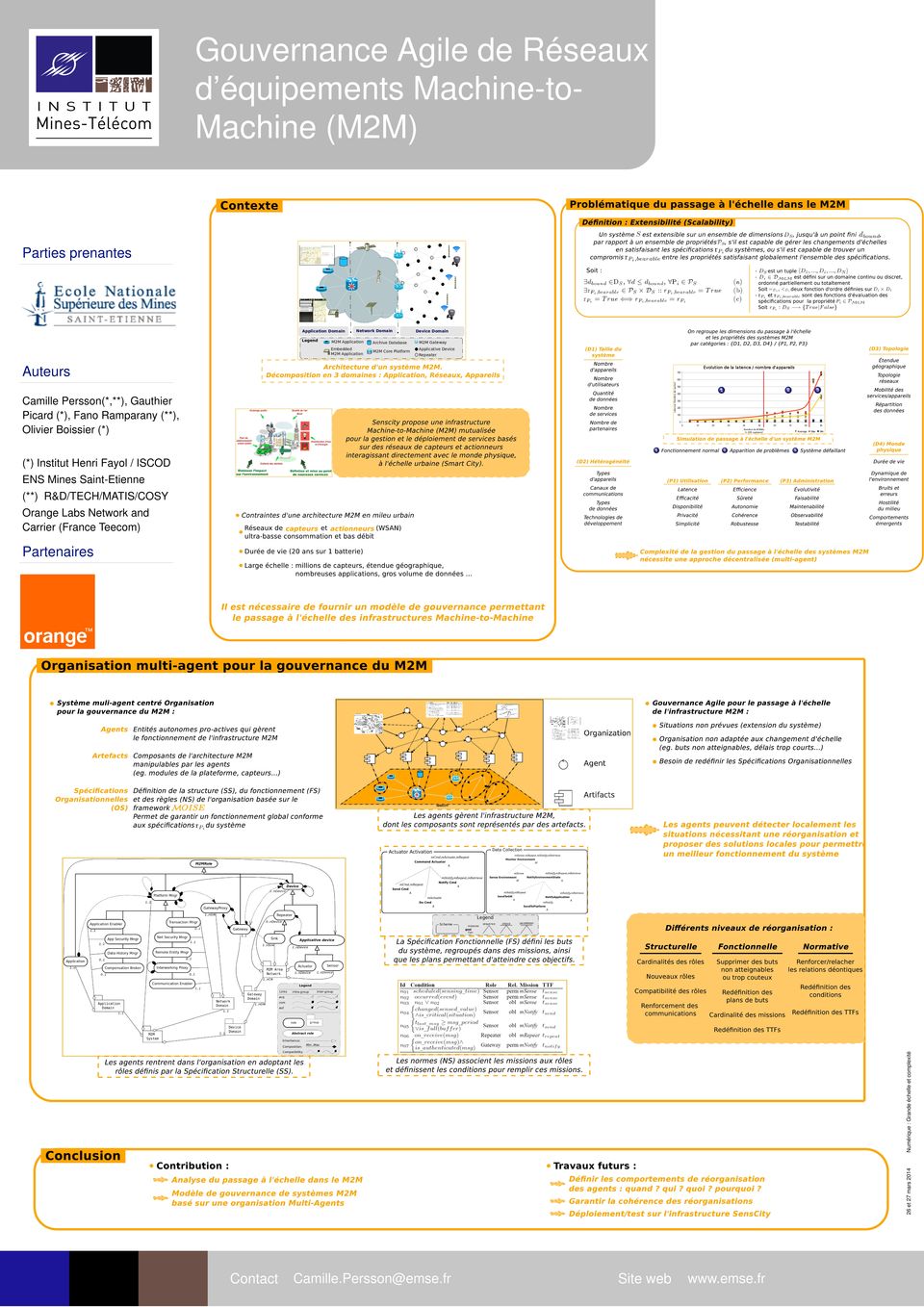 Mines Saint-Etienne (**) R&D/TECH/MATIS/COSY Orange Labs Network and Carrier (France Teecom) 26 et 27 mars 2014