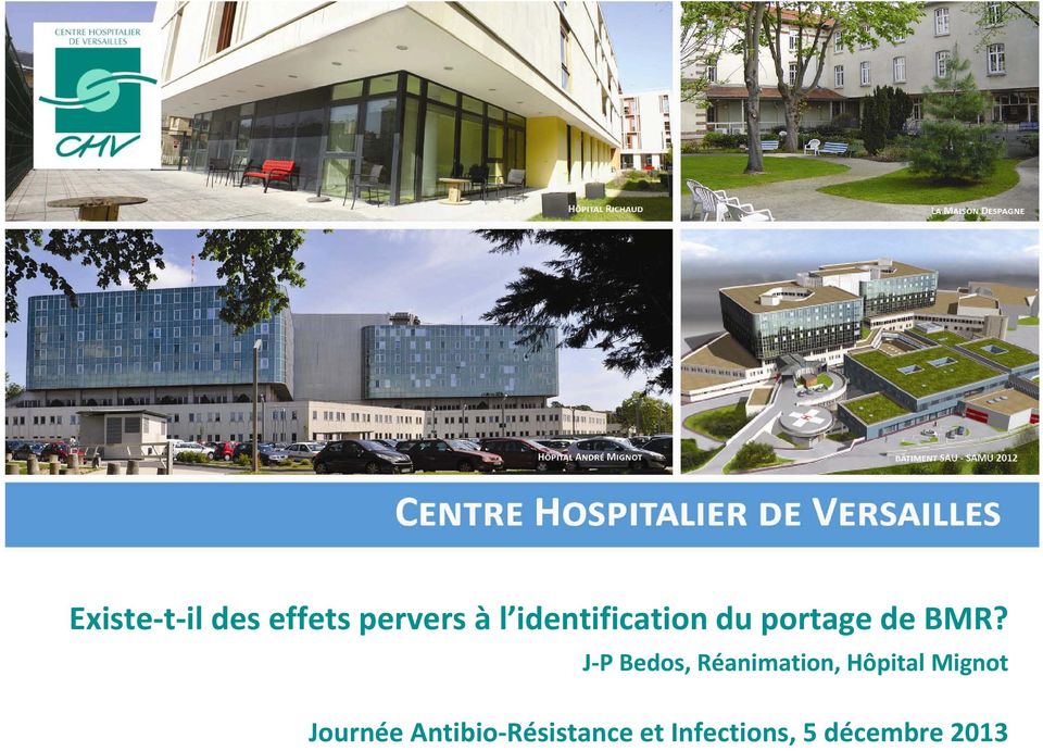J P Bedos, Réanimation, Hôpital Mignot