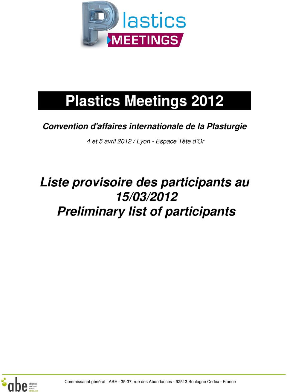 15/03/2012 Preliminary list of participants Commissariat
