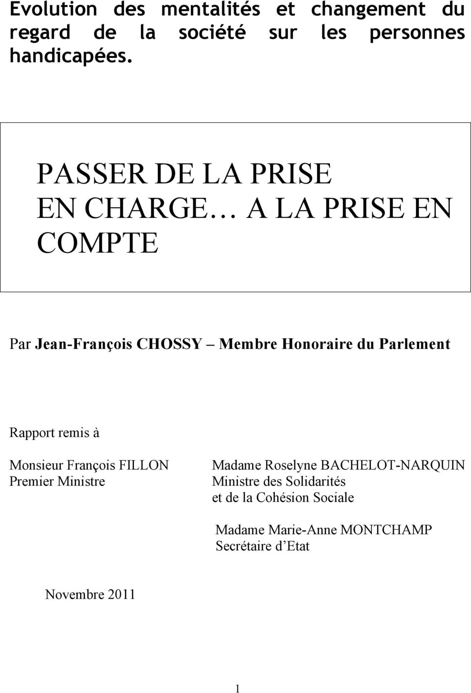 Parlement Rapport remis à Monsieur François FILLON Premier Ministre Madame Roselyne BACHELOT-NARQUIN