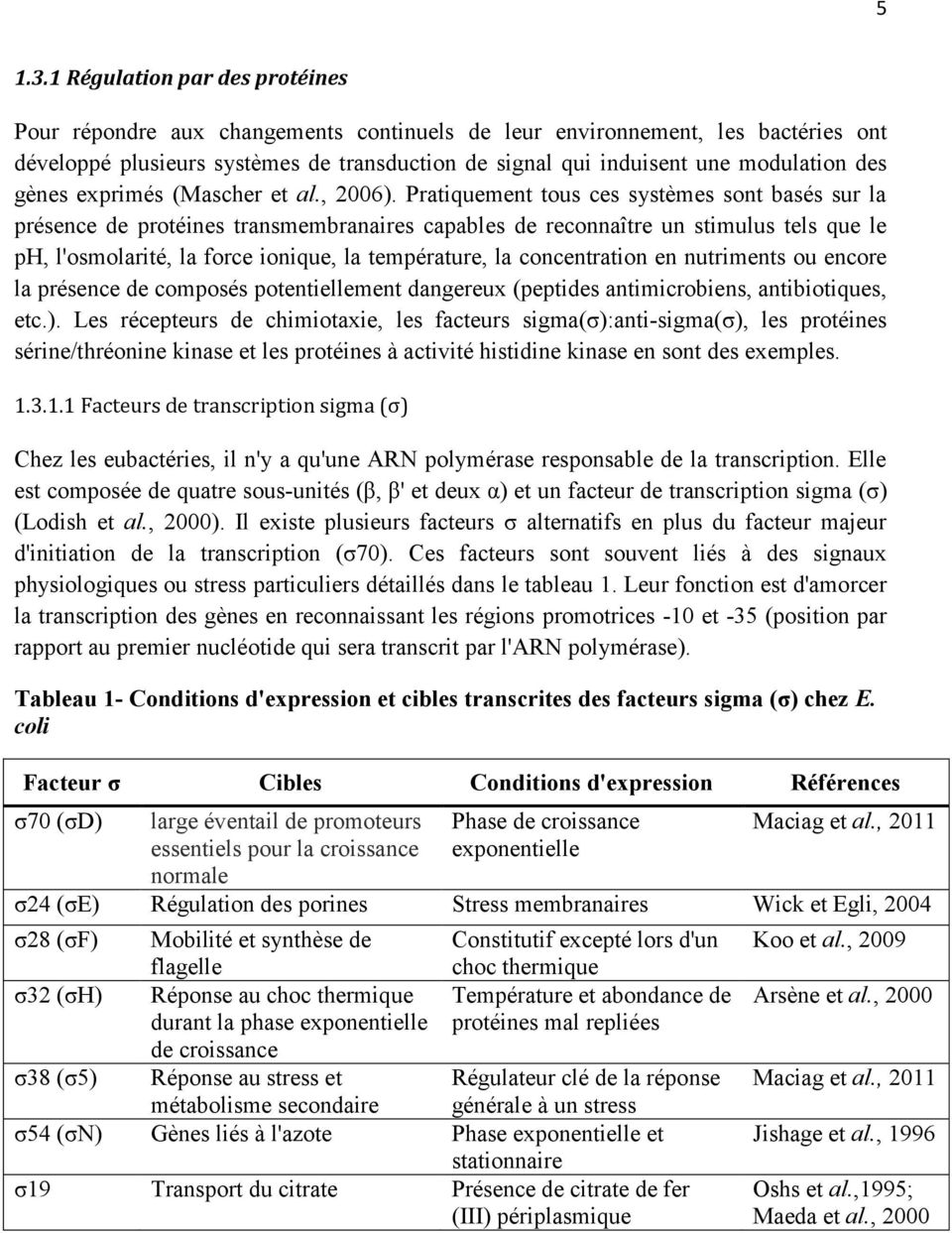 des gènes exprimés (Mascher et al., 2006).
