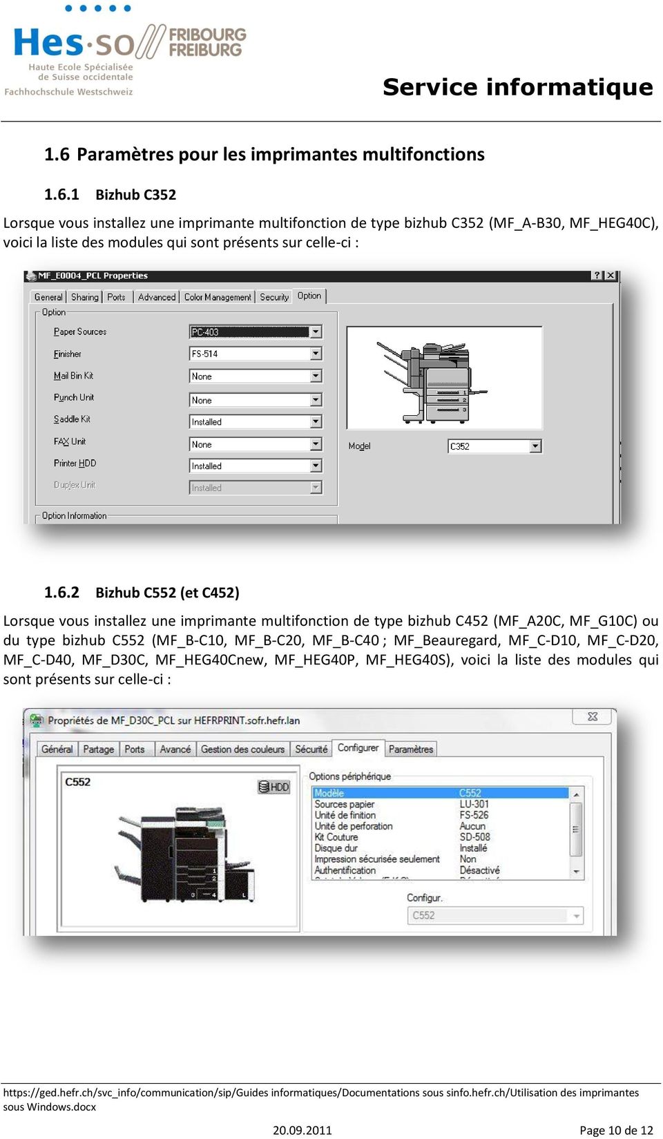 Bizhub C55 (et C45) Lorsque vous installez une imprimante multifonction de type bizhub C45 (MF_A0C, MF_G0C) ou du type bizhub C55