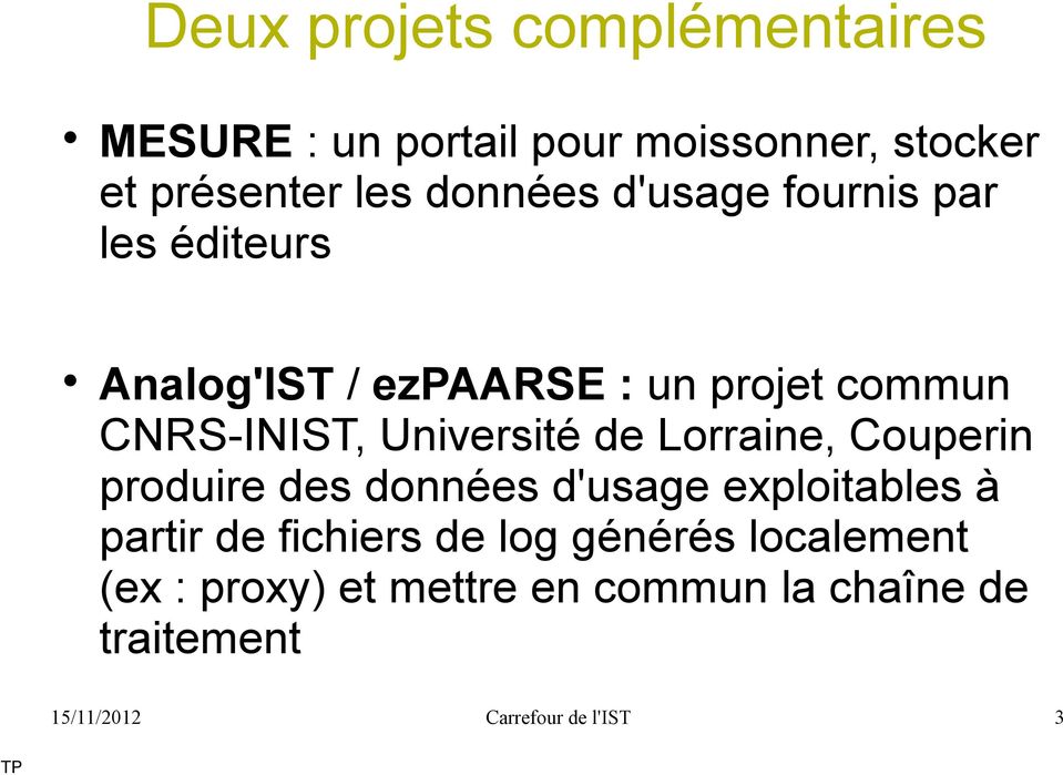 CNRS-INIST, Université de Lorraine, Couperin produire des données d'usage exploitables à
