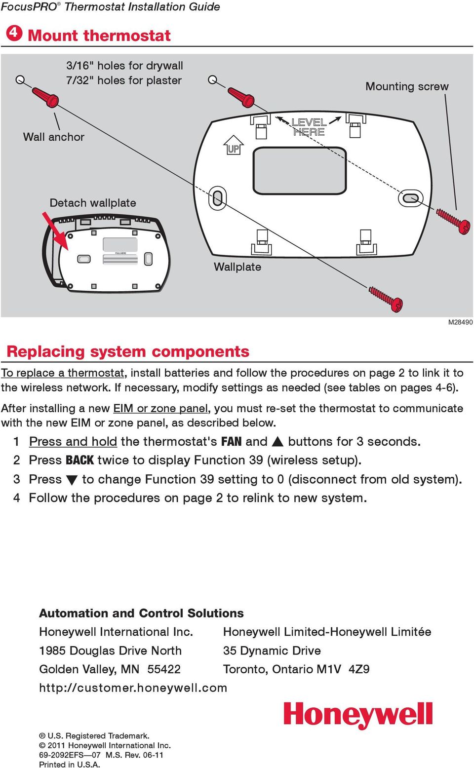After installing a new EIM or zone panel, you must re-set the thermostat to communicate with the new EIM or zone panel, as described below.