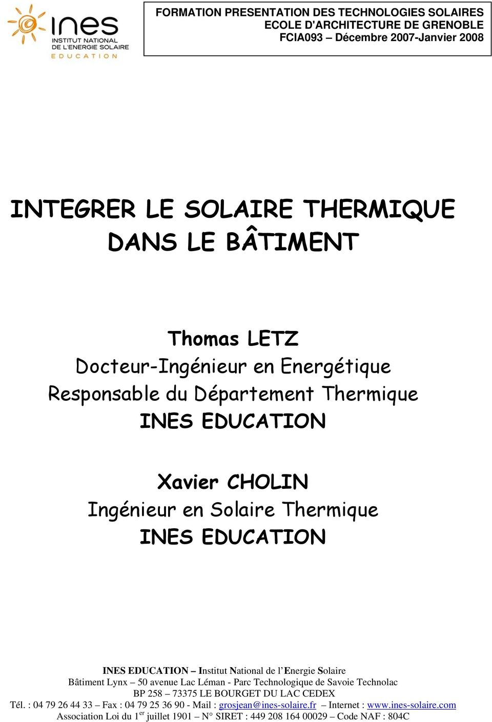 Thermique INES EDUCATION Xavier CHOLIN Ingénieur en Solaire