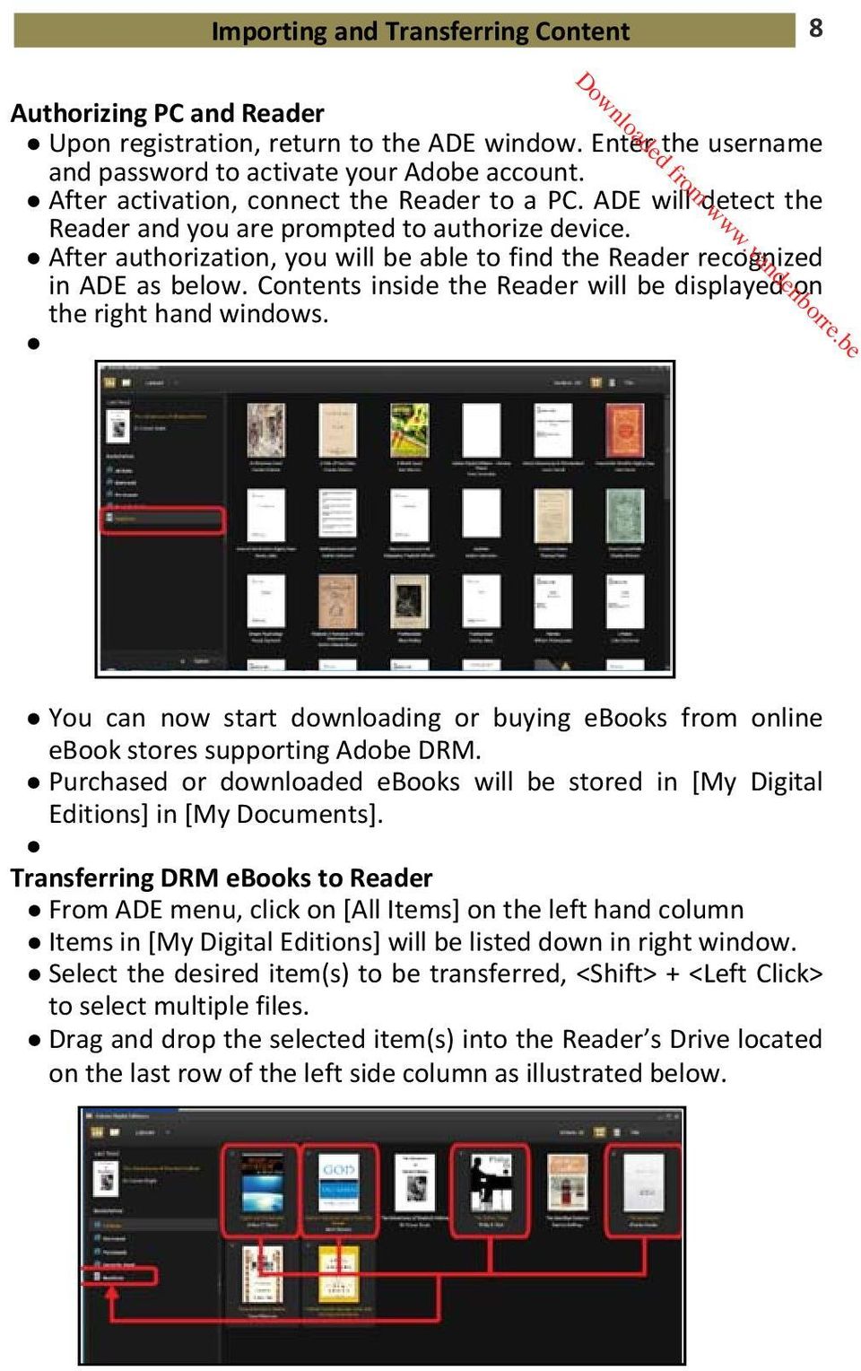 Contents inside the Reader will be displayed on the right hand windows. You can now start downloading or buying ebooks from online ebook stores supporting Adobe DRM.