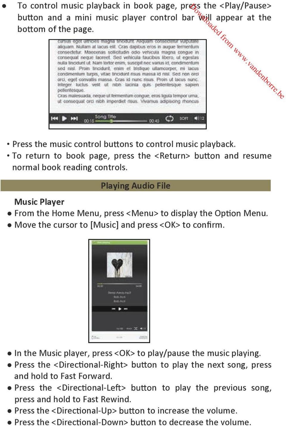 Playing Audio File Music Player From the Home Menu, press <Menu> to display the Op Menu. Move the cursor to [Music] and press <OK> to confirm.
