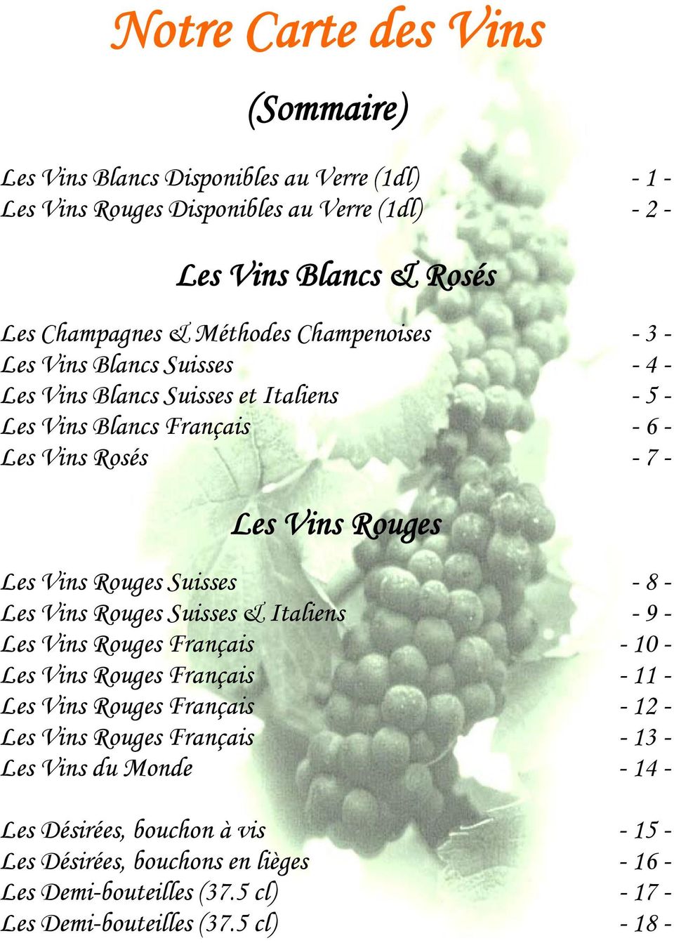 Rouges Suisses - 8 - Les Vins Rouges Suisses & Italiens - 9 - Les Vins Rouges Français - 10 - Les Vins Rouges Français - 11 - Les Vins Rouges Français - 12 - Les Vins Rouges