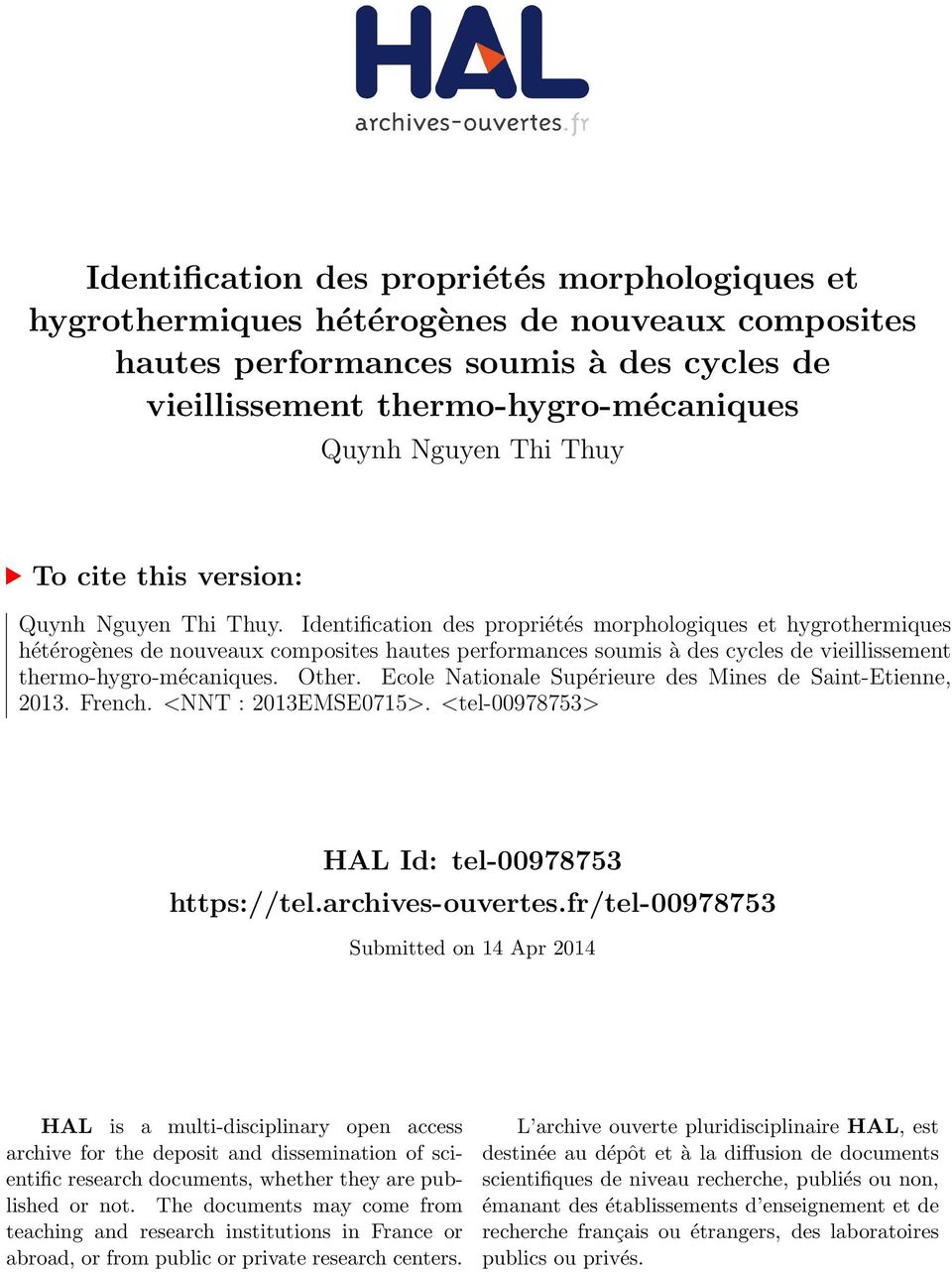 Identification des propriétés morphologiques et hygrothermiques hétérogènes de nouveaux composites hautes performances soumis à des cycles de vieillissement thermo-hygro-mécaniques. Other.