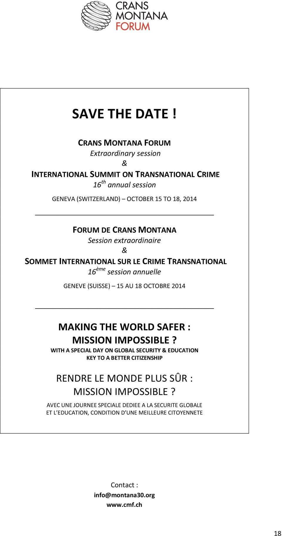 CRANS MONTANA Session extraordinaire & SOMMET INTERNATIONAL SUR LE CRIME TRANSNATIONAL 16 ème session annuelle GENEVE (SUISSE) 15 AU 18 OCTOBRE 2014 MAKING THE