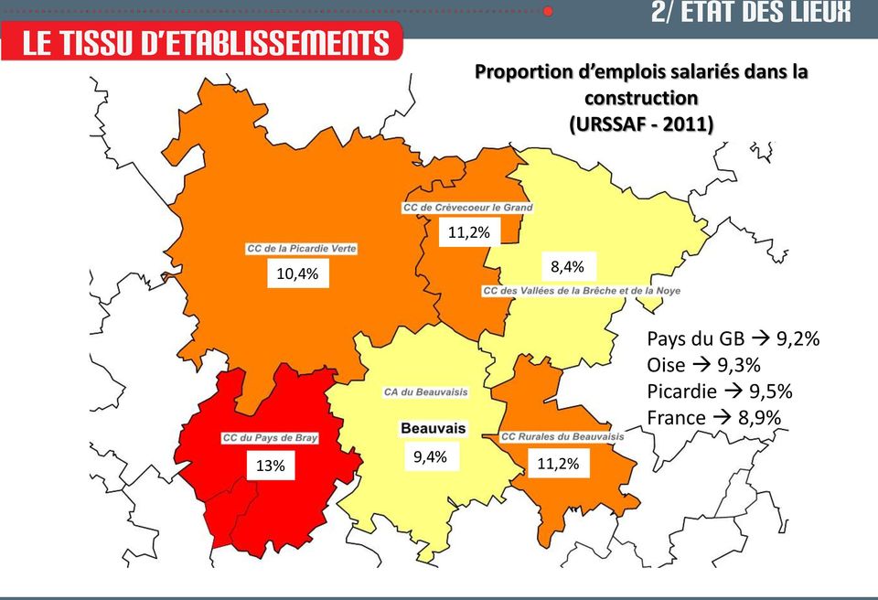 (URSSAF - 2011) 11,2% 10,4% 8,4% Pays du GB