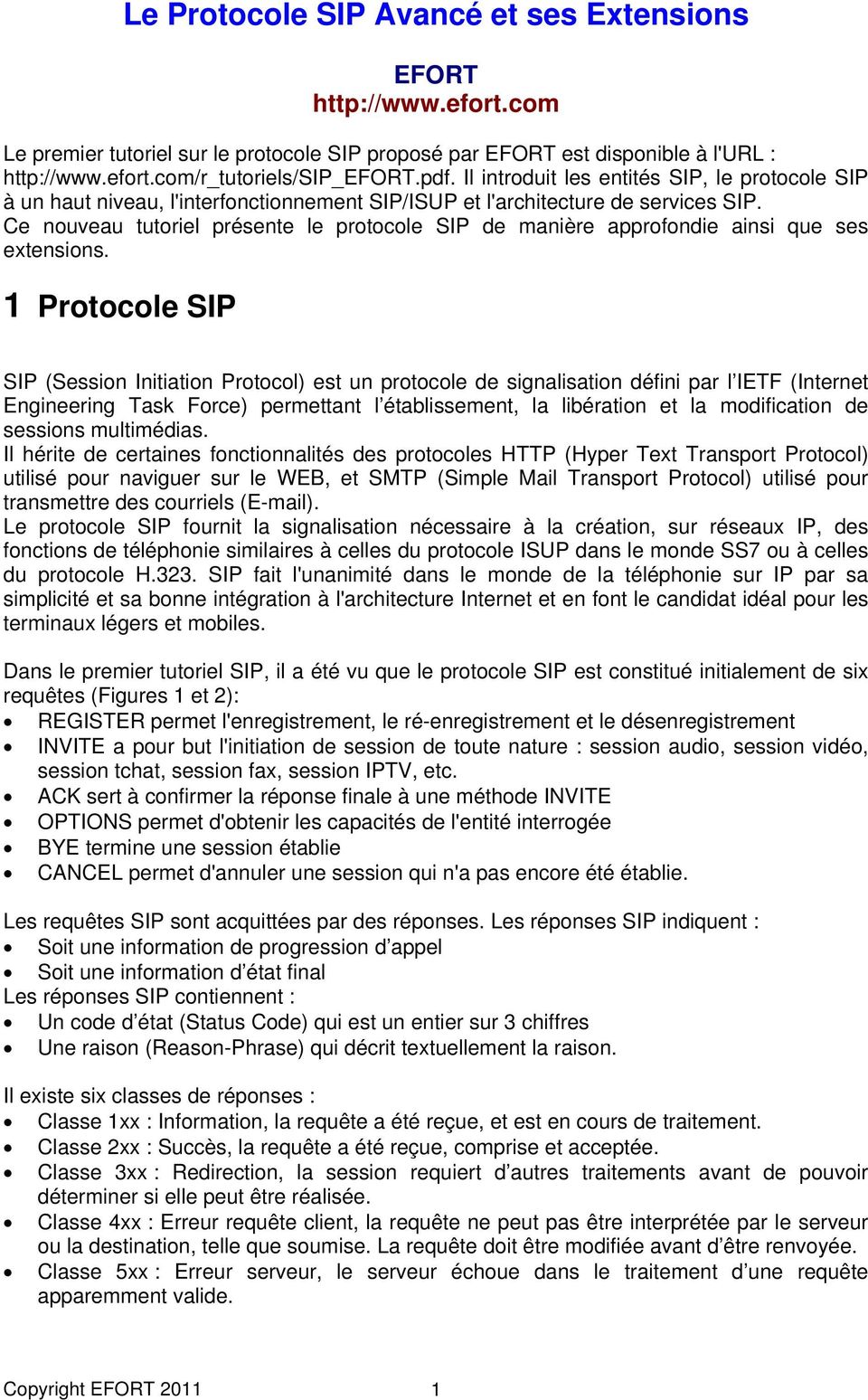 Ce nouveau tutoriel présente le protocole SIP de manière approfondie ainsi que ses extensions.