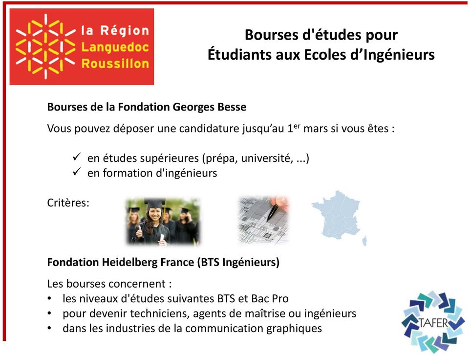 ..) en formation d'ingénieurs Fondation Heidelberg France (BTS Ingénieurs) Les bourses concernent : les niveaux