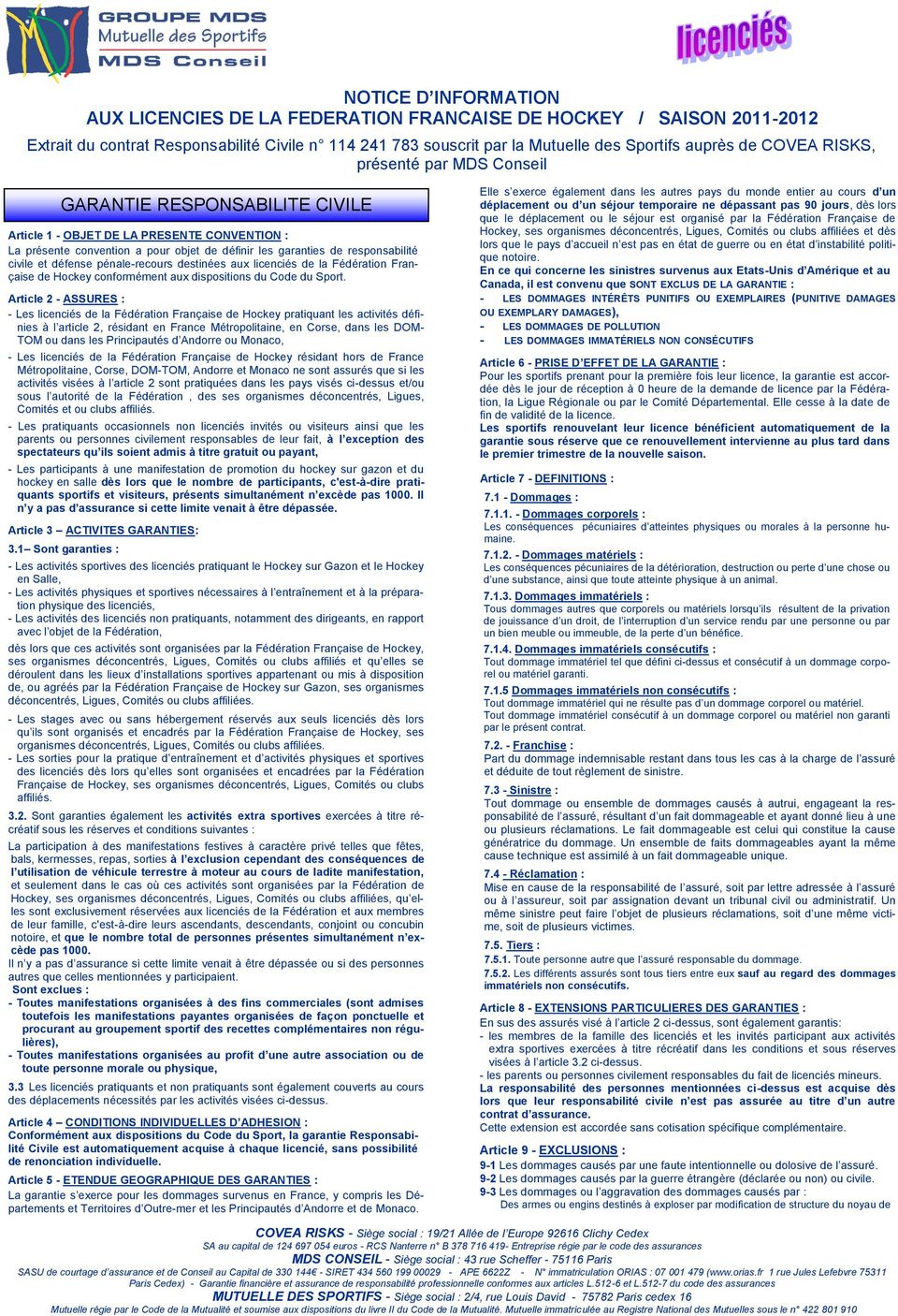 défense pénale-recours destinées aux licenciés de la Fédération Française de Hockey conformément aux dispositions du Code du Sport.