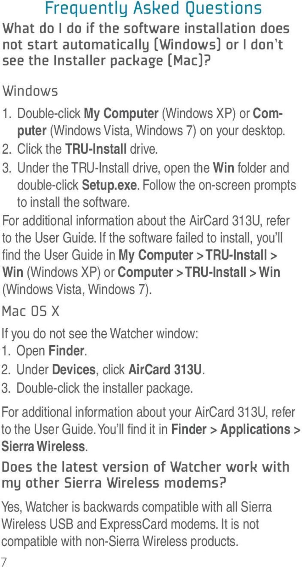 Under the TRU-Install drive, open the Win folder and double-click Setup.exe. Follow the on-screen prompts to install the software.
