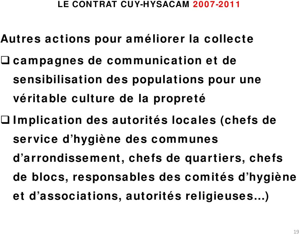 Implication des autorités locales l (chefs de service d hygiène des communes d arrondissement,