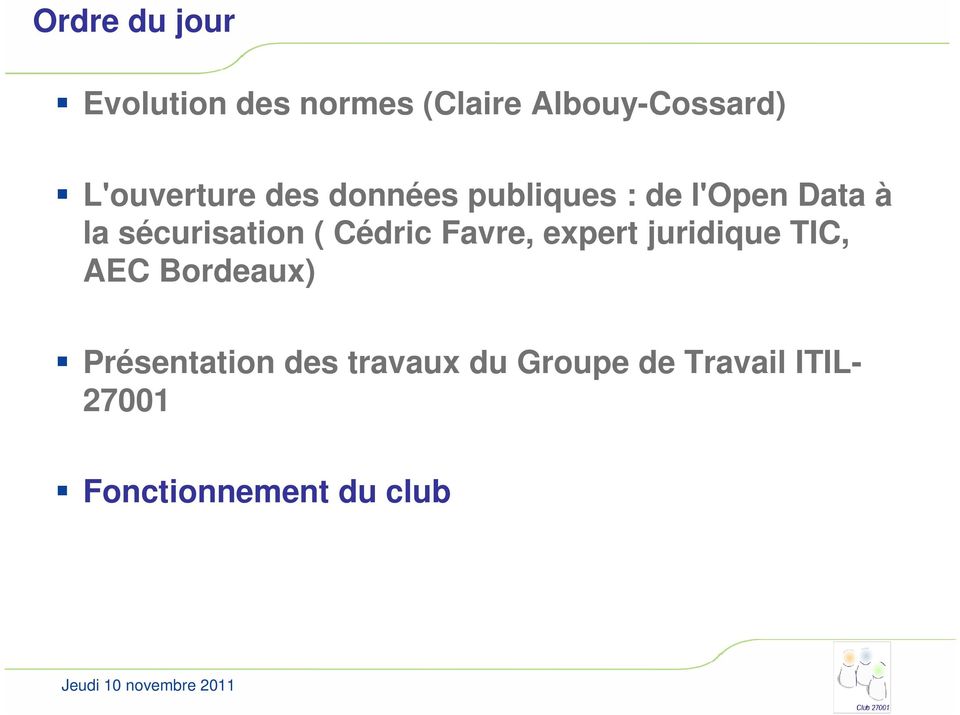 sécurisation ( Cédric Favre, expert juridique TIC, AEC Bordeaux)