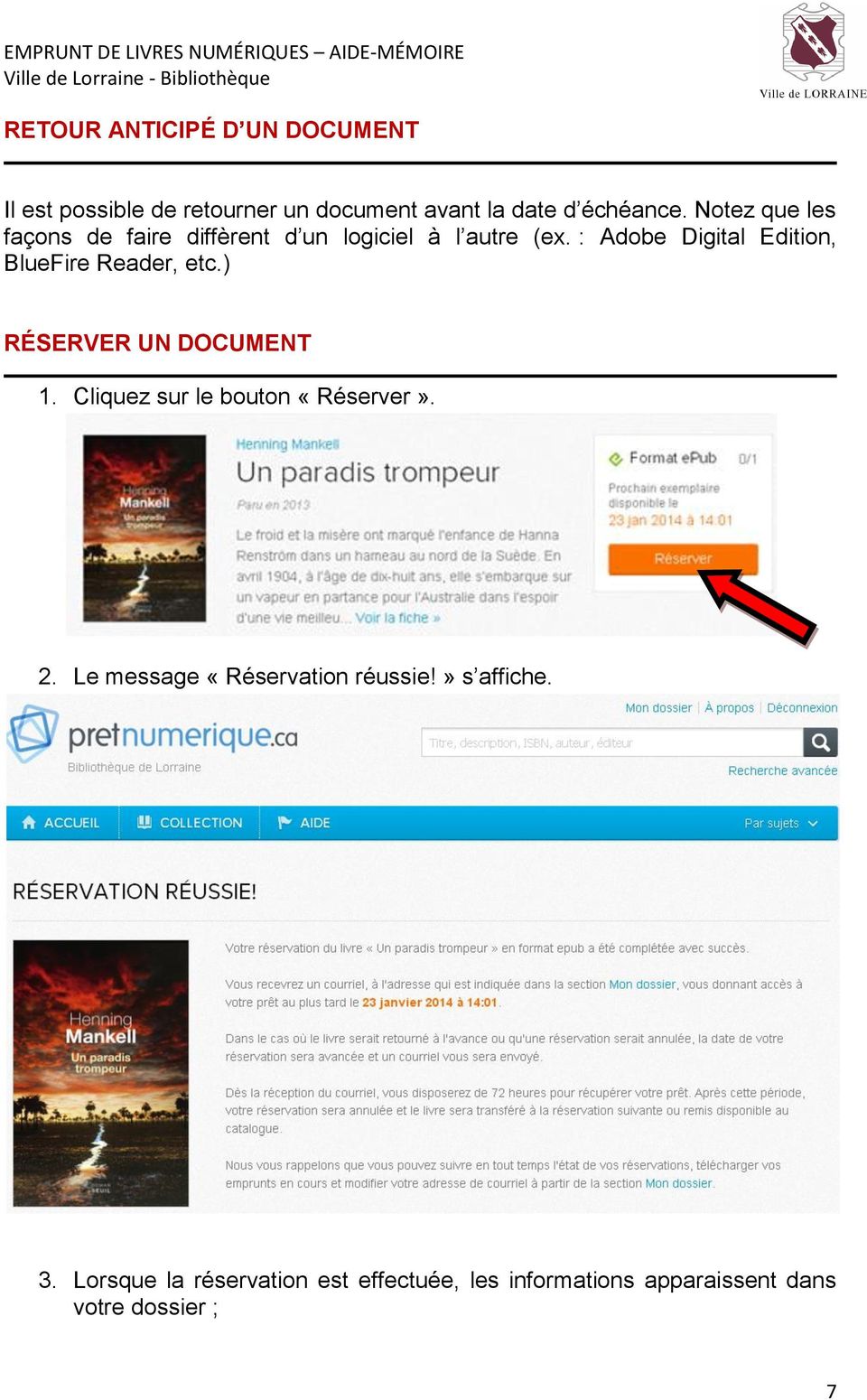 : Adobe Digital Edition, BlueFire Reader, etc.) RÉSERVER UN DOCUMENT 1.