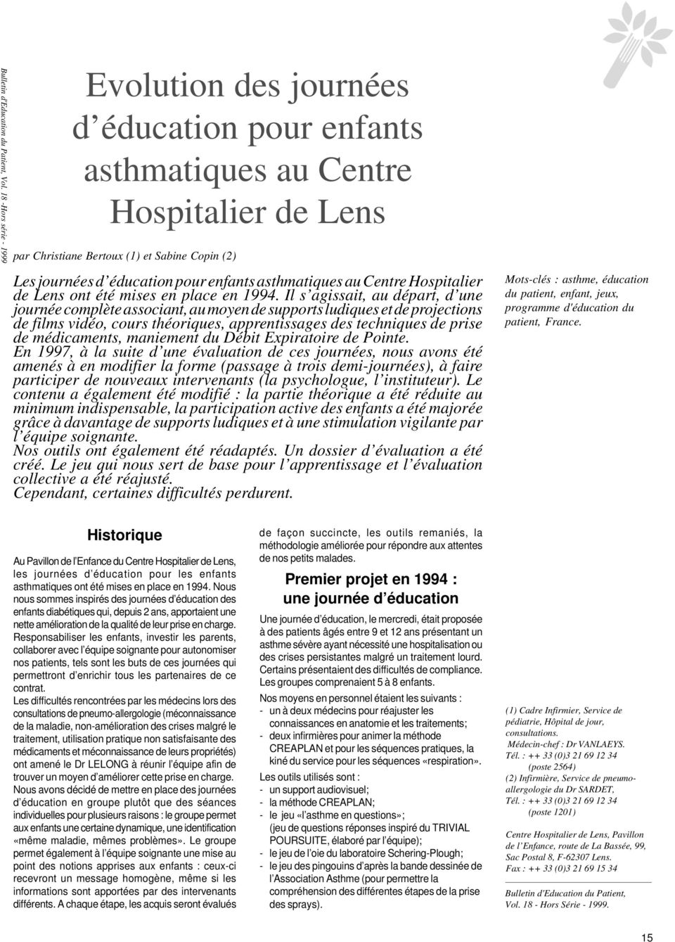 asthmatiques au Centre Hospitalier de Lens ont été mises en place en 1994.