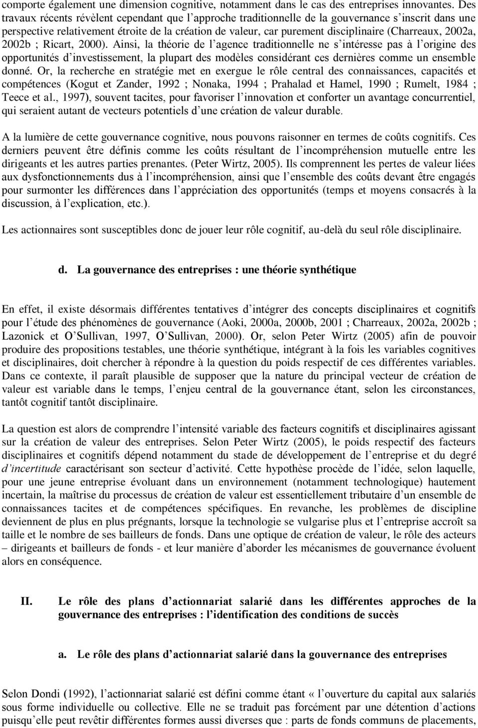 (Charreaux, 2002a, 2002b ; Ricart, 2000).