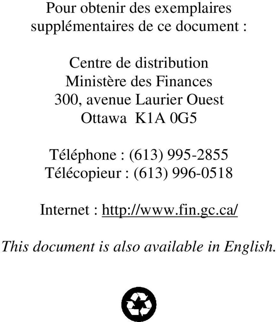 Ottawa K1A 0G5 Téléphone : (613) 995-2855 Télécopieur : (613) 996-0518