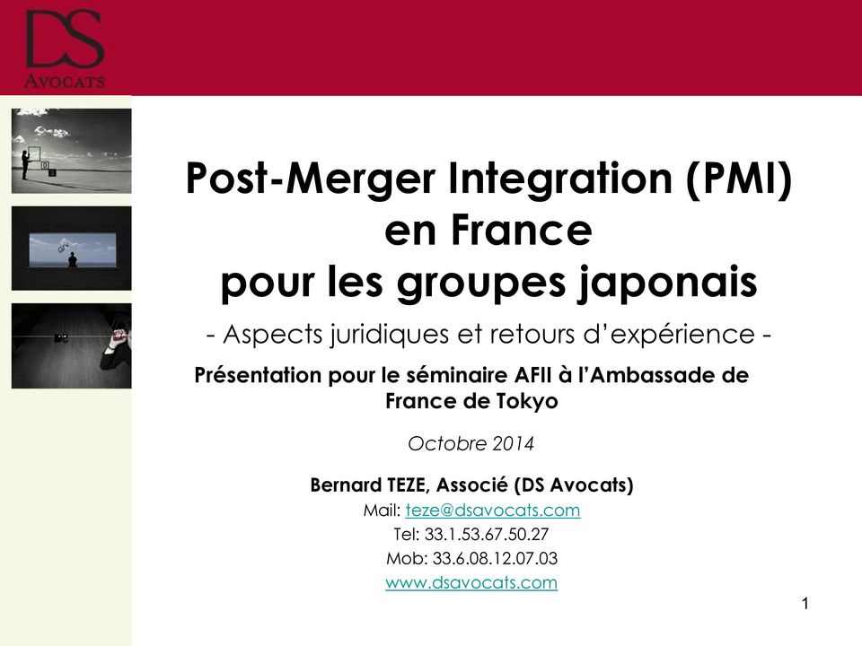 Ambassade de France de Tokyo Octobre 2014 Bernard TEZE, Associé (DS Avocats)