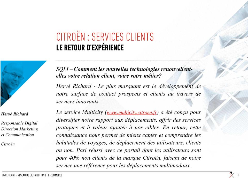 Hervé Richard Responsable Digital Direction Marketing et Communication Citroën Le service Multicity (www.multicity.citroen.