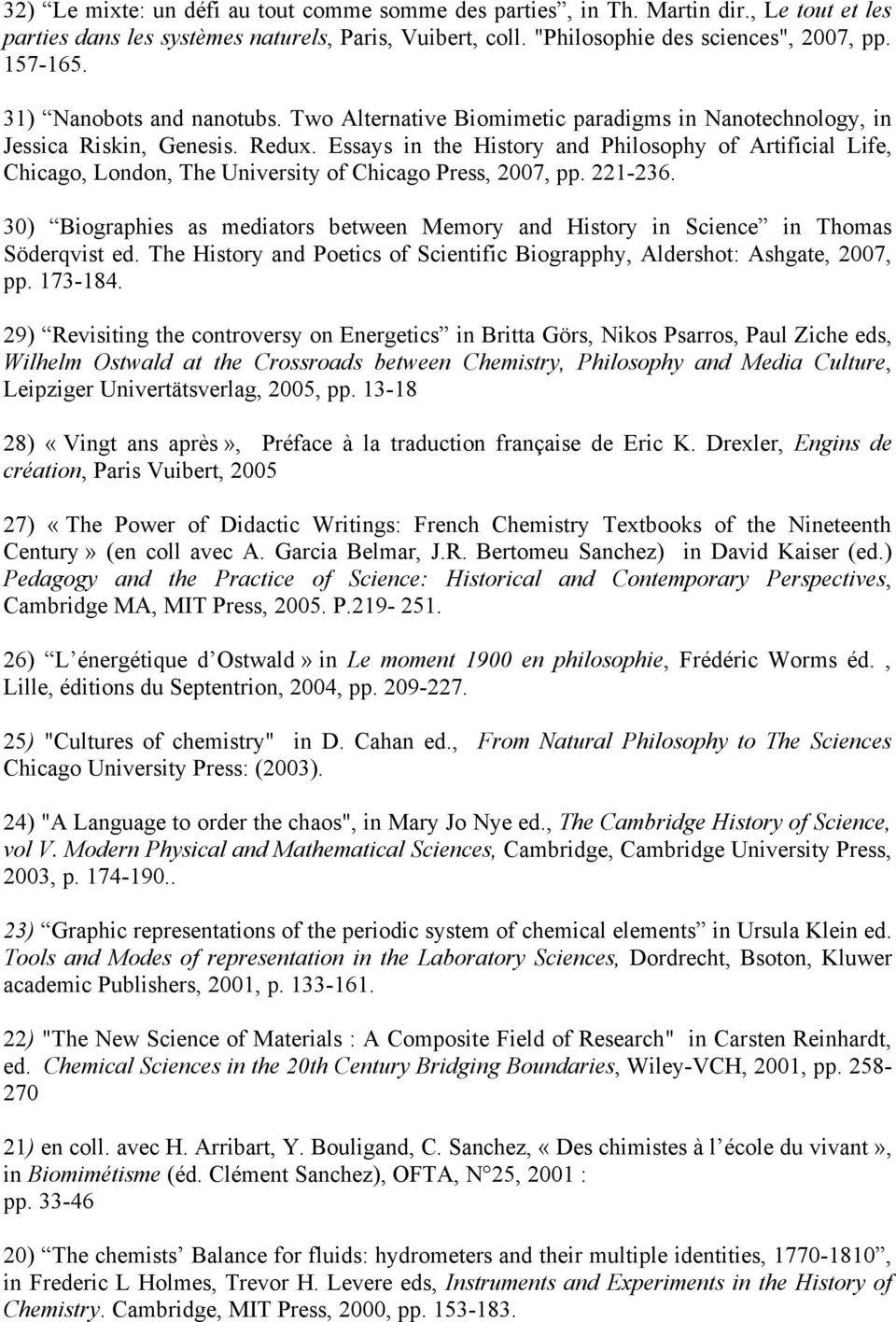Essays in the History and Philosophy of Artificial Life, Chicago, London, The University of Chicago Press, 2007, pp. 221-236.