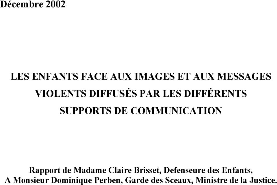 Rapport de Madame Claire Brisset, Defenseure des Enfants, A