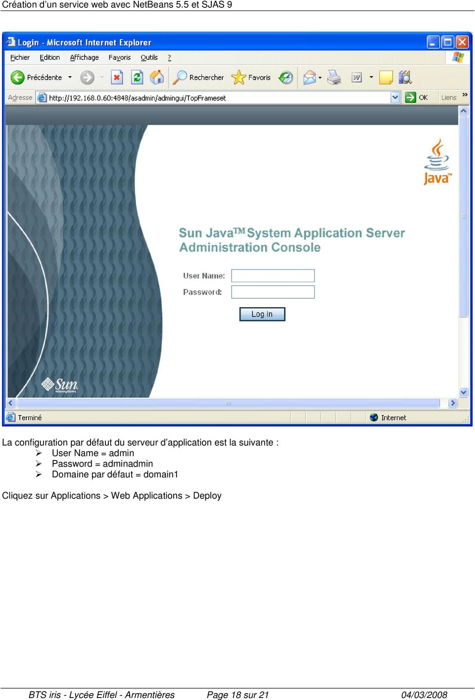 défaut = domain1 Cliquez sur Applications > Web Applications >