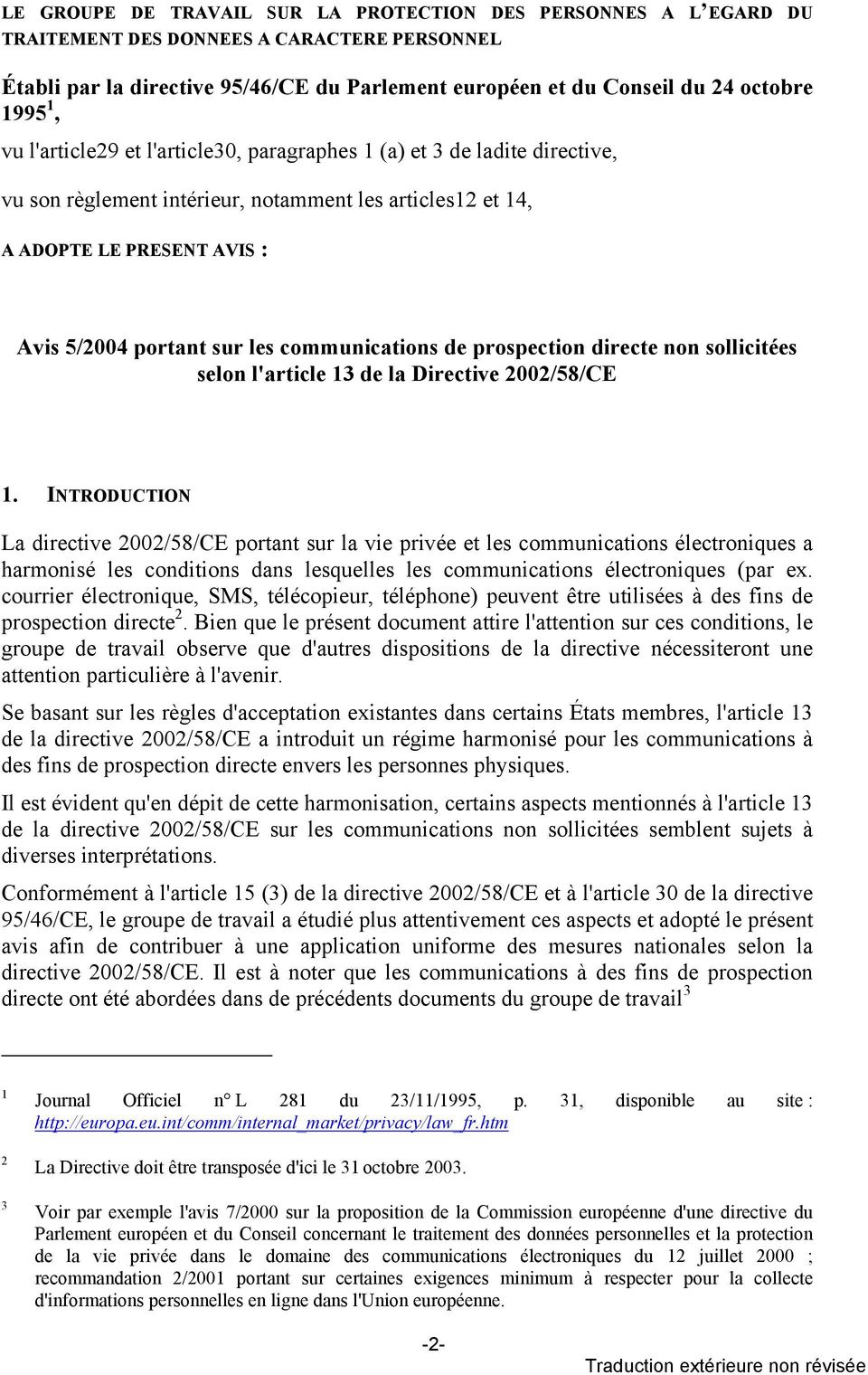 communications de prospection directe non sollicitées selon l'article 13 de la Directive 2002/58/CE 1.