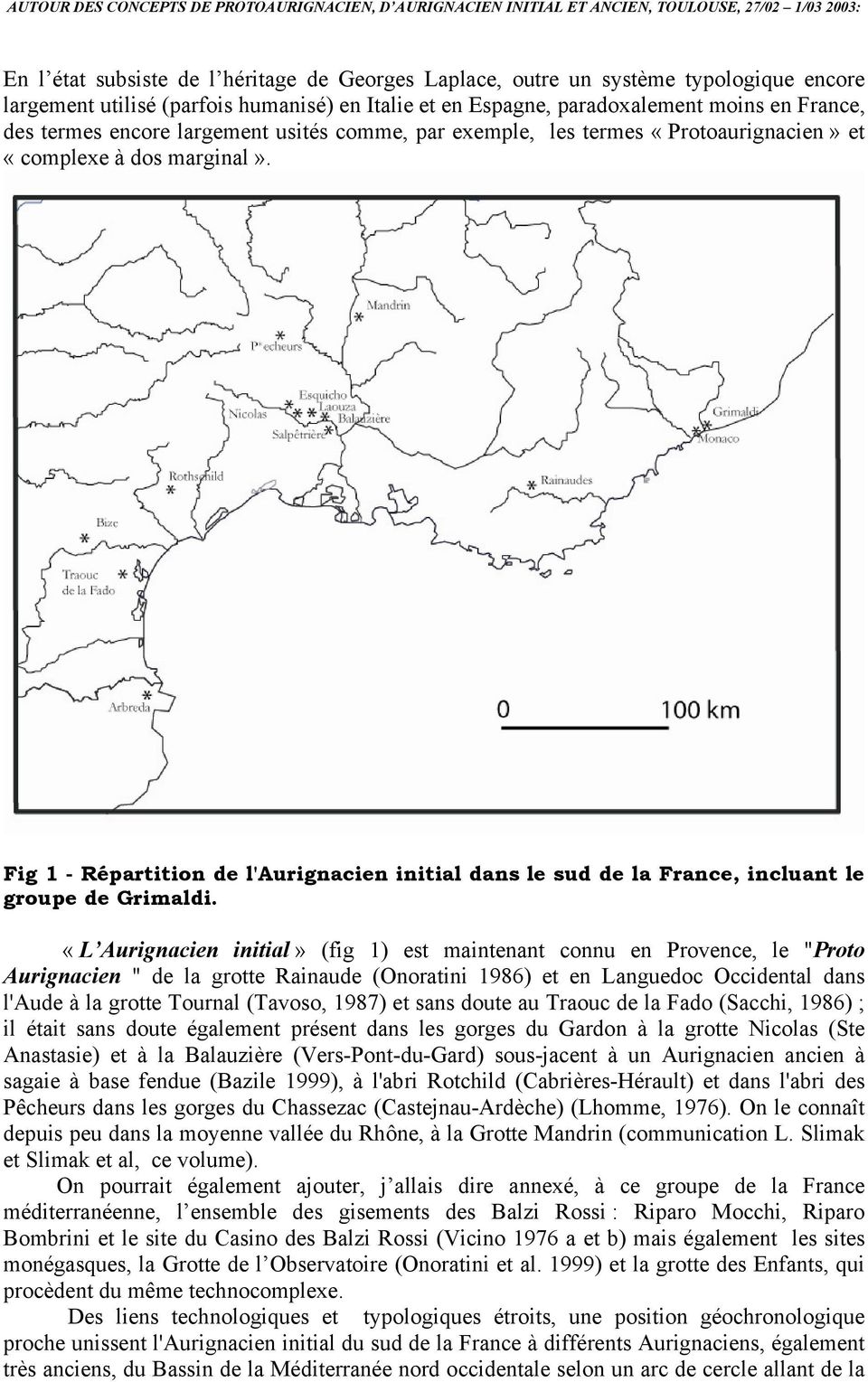 Fig 1 - Répartition de l'aurignacien initial dans le sud de la France, incluant le groupe de Grimaldi.