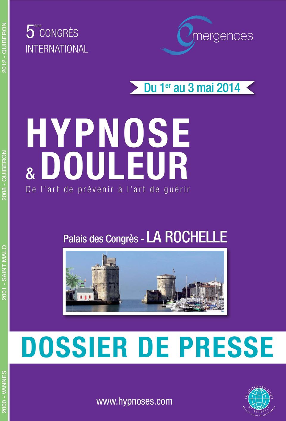 com mergences Du 1 er au 3 mai 2014 Palais des Congrès - La Rochelle DOSSIER DE PRESSE B U E