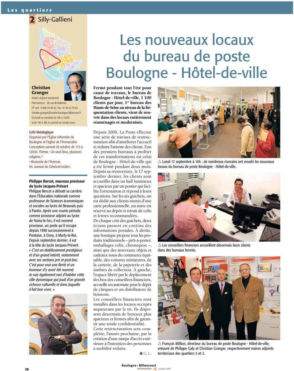 Les nouveaux locaux du bureau de poste Boulogne - Hôtel-de-ville Fermé pendant tout l été pour cause de travaux, le bureau de Boulogne - Hôtel-de-ville, 1 100 clients par jour, 1 er bureau des